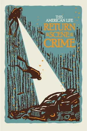 Постер: This American Life - Return to the Scene of the Crime