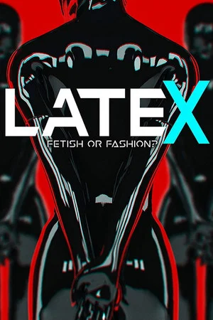Постер: Latex - Fetish or Fashion?
