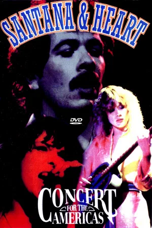 Постер: Heart & Santana - Concert for the Americas