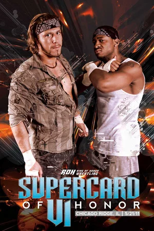 Постер: ROH: Supercard of Honor VI