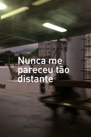 Постер: Nunca me pareceu tão distante