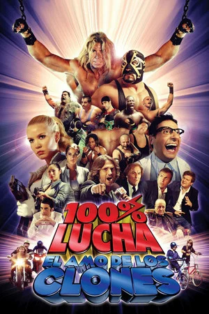 Постер: 100% lucha, el amo de los clones