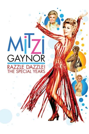 Постер: Mitzi Gaynor: Razzle Dazzle! The Special Years