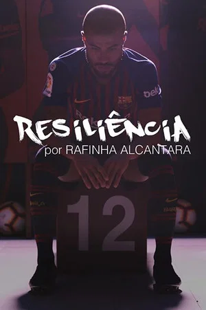 Постер: Resiliencia por Rafinha Alcantara