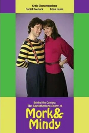 Постер: Behind the Camera: The Unauthorized Story of 'Mork & Mindy'