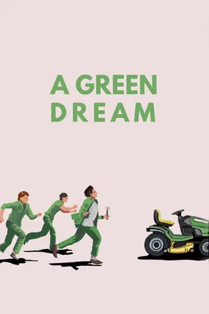 Постер: A Green Dream