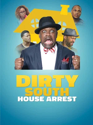 Постер: Dirty South House Arrest