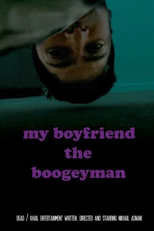 Постер: My Boyfriend the Boogeyman