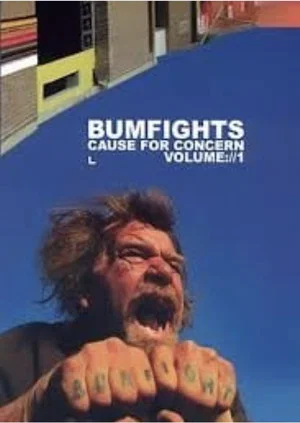 Постер: Bumfights: Cause for Concern