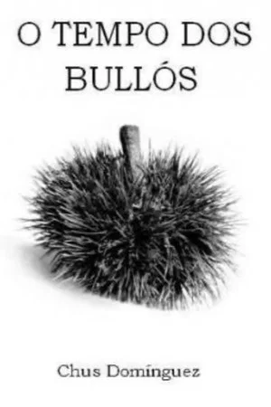 Постер: O tempo dos bullós