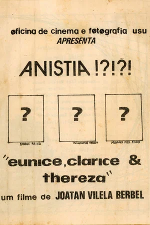 Постер: Eunice, Clarice, Thereza