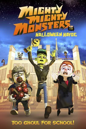 Постер: Mighty Mighty Monsters in Halloween Havoc