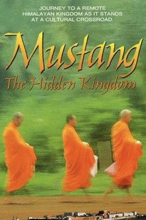 Постер: Mustang: The Hidden Kingdom