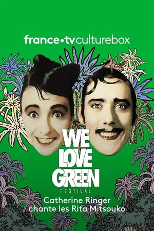 Постер: Catherine Ringer Chante les Rita Mitsouko - We love green