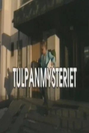 Постер: Tulpanmysteriet