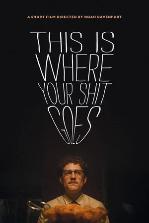 Постер: This Is Where Your Shit Goes