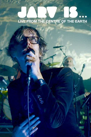 Постер: JARV IS... Beyond the Pale - Live From The Centre of The Earth