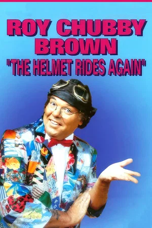 Постер: Roy Chubby Brown: The Helmet Rides Again
