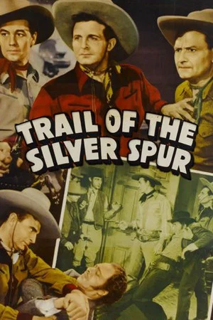 Постер: The Trail of the Silver Spurs