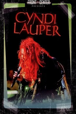 Постер: Cyndi Lauper - Front And Center Live