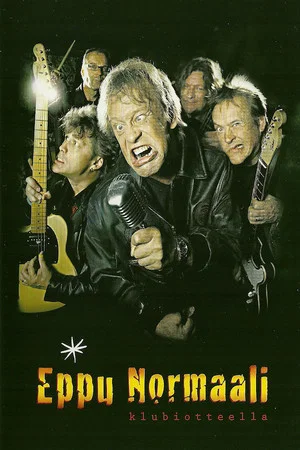 Постер: Eppu Normaali: Klubiotteella