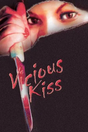 Постер: Vicious Kiss