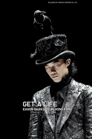 Постер: Get A Life Eason Chan Live in Hong Kong 2006
