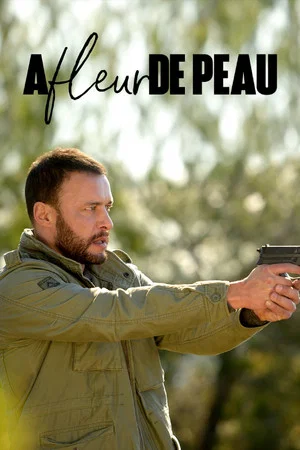 Постер: A fleur de peau
