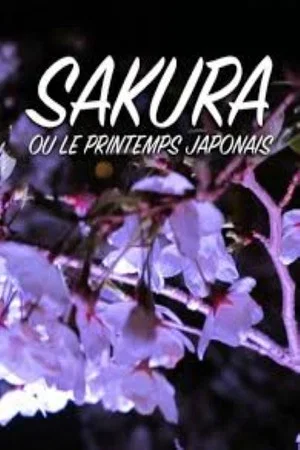 Постер: Sakura ou le printemps japonais