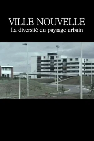 Постер: Ville nouvelle : La Diversité du paysage urbain