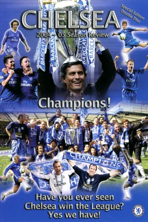 Постер: Chelsea FC - Season Review 2004/05
