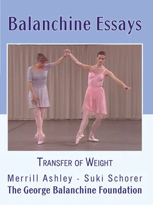 Постер: Balanchine Essays - Transfer of Weight