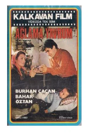 Постер: Ağlama Yavrum