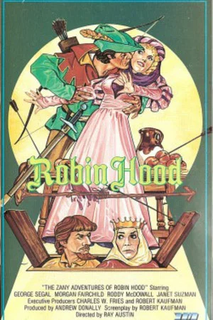 Постер: The Zany Adventures of Robin Hood