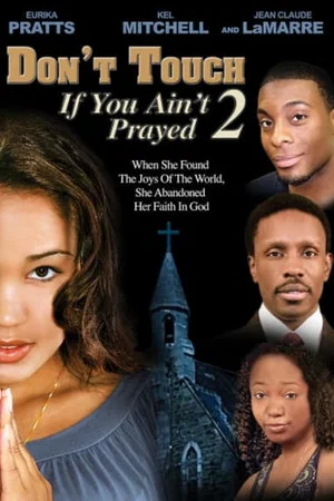 Постер: Don't Touch If You Ain't Prayed 2