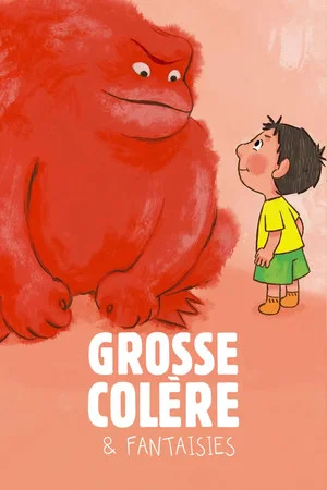Постер: Grosse Colère et Fantaisies