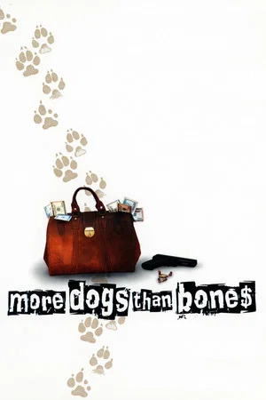Постер: More Dogs Than Bones
