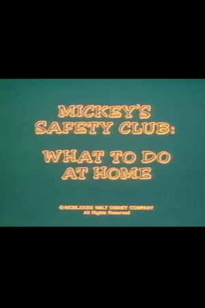 Постер: Mickey's Safety Club: What to Do at Home