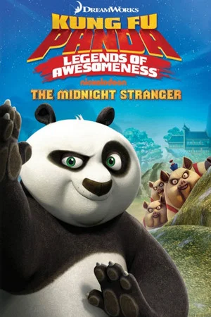 Постер: Kung Fu Panda | Legends of Awesomeness: The Midnight Stranger Vol.4