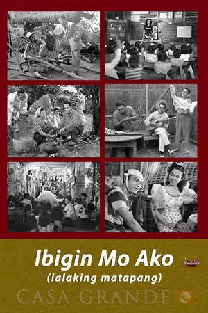 Постер: Ibigin Mo Ako ‘Lalaking Matapang’
