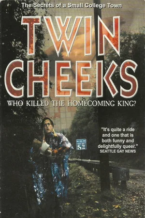 Постер: TWIN CHEEKS: Who Killed The Homecoming King?