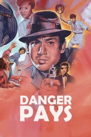 Постер: Danger Pays