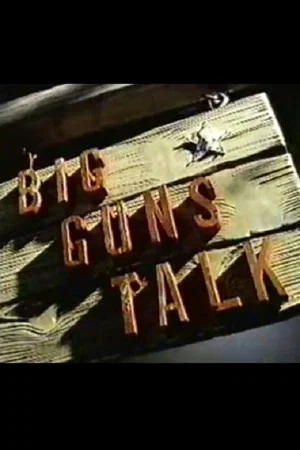 Постер: Big Guns Talk: The Story of the Western