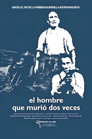 Постер: Girón: el hombre que murió dos veces