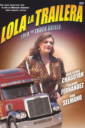 Постер: Lola the Truck Driver