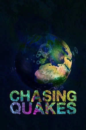 Постер: Chasing Quakes