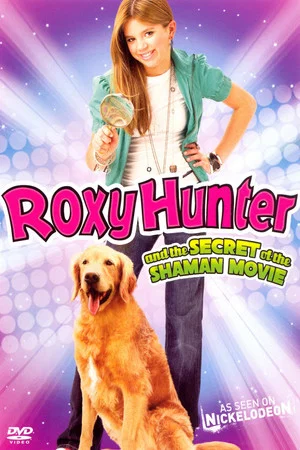 Постер: Roxy Hunter and the Secret of the Shaman