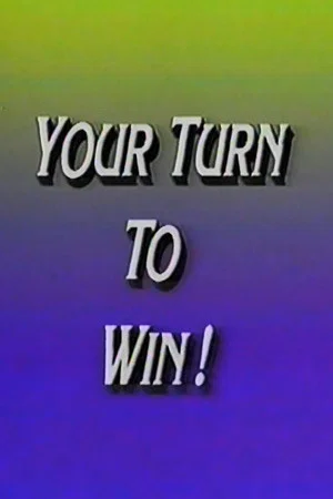Постер: Your Turn to Win!