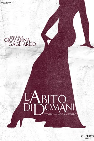 Постер: L'abito di domani - Storia della moda nel tempo