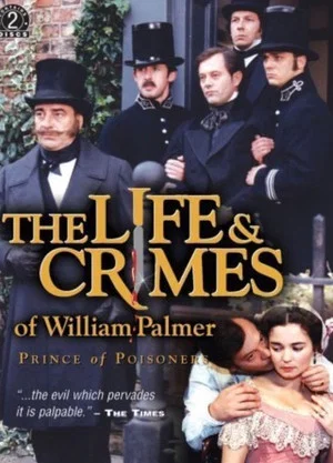 Постер: The Life and Crimes of William Palmer